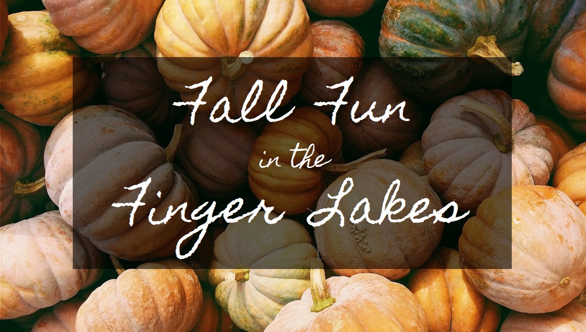 Fall Fun In The Finger Lakes 2022 David L. Sidle Agency, Inc.